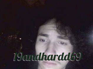 19andhardd69