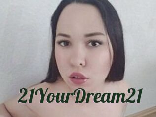 21YourDream21