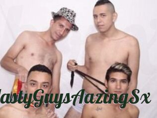 4NastyGuysAazingSx