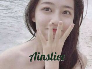 Ainsliee