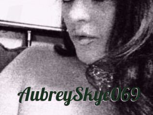 AubreySkye069
