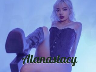 Alanastacy