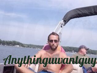 Anythinguwantguy