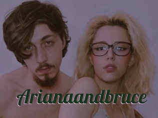 Arianaandbruce