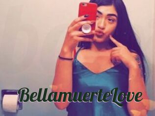 BellamuerteLove