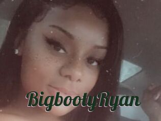 BigbootyRyan