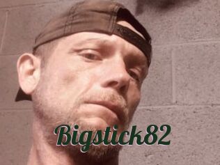 Bigstick82