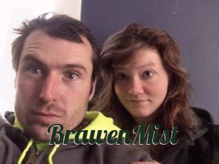 BrawenMist