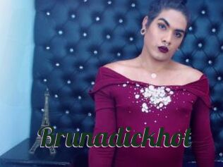 Brunadickhot