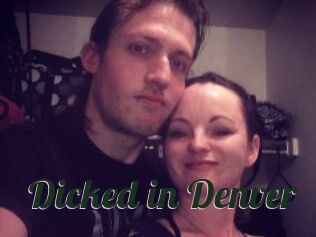 Dicked_in_Denver