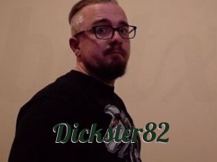 Dickster82