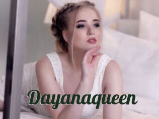 Dayanaqueen