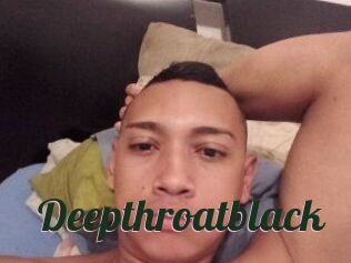 Deepthroatblack