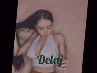 Delaj