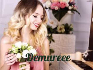 Demureee