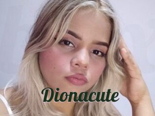 Dionacute