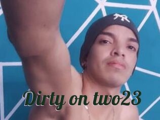 Dirty_on_two23