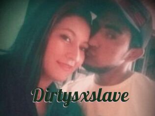 Dirtysxslave