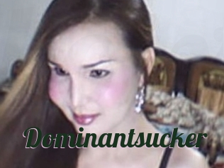 Dominantsucker