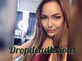 Dropdeadlicious