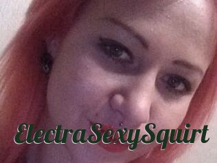 ElectraSexySquirt