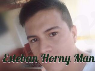 Esteban_Horny_Man