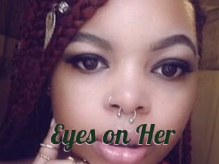 Eyes_on_Her