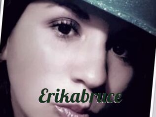 Erikabruce