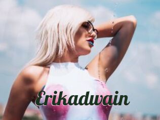 Erikadwain