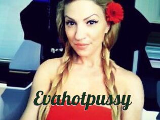 Evahotpussy