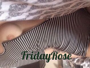 FridayRose