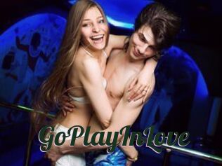 GoPlayInLove