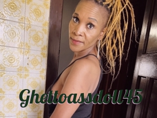 Ghettoassdoll45