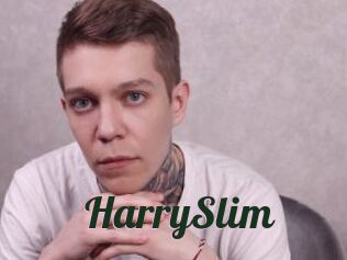 HarrySlim