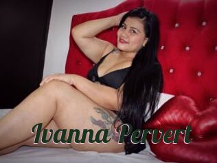 Ivanna_Pervert