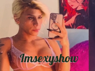 Imsexyshow