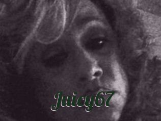 Juicy67