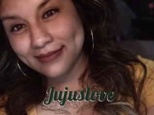 Jujuslove