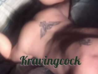 Kravingcock