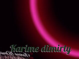 Karime_dimirty