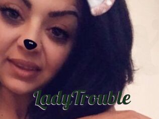 LadyTrouble