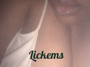 Lickems