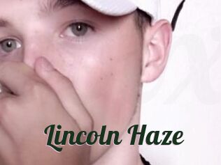 Lincoln_Haze