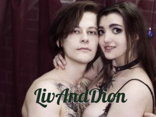 LivAndDion