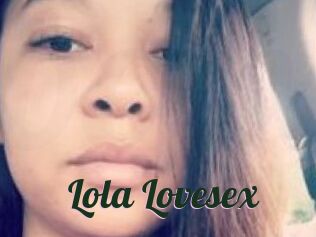 Lola_Lovesex