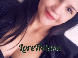 LoreHotass