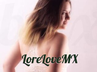 LoreLoveMX