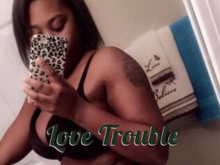 Love_Trouble