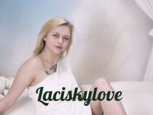 Laciskylove