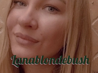 Lanablondebush